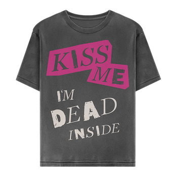 Kiss Me I'm Dead T-Shirt